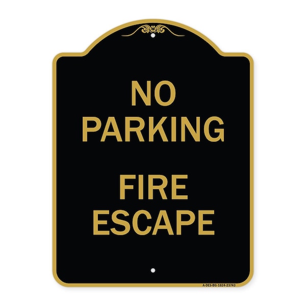 Signmission Designer Series Sign-No Parking Fire Escape, Black & Gold Aluminum Sign, 18" x 24", BG-1824-23743 A-DES-BG-1824-23743 - main